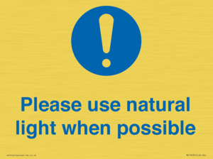 Please use natural light when possible